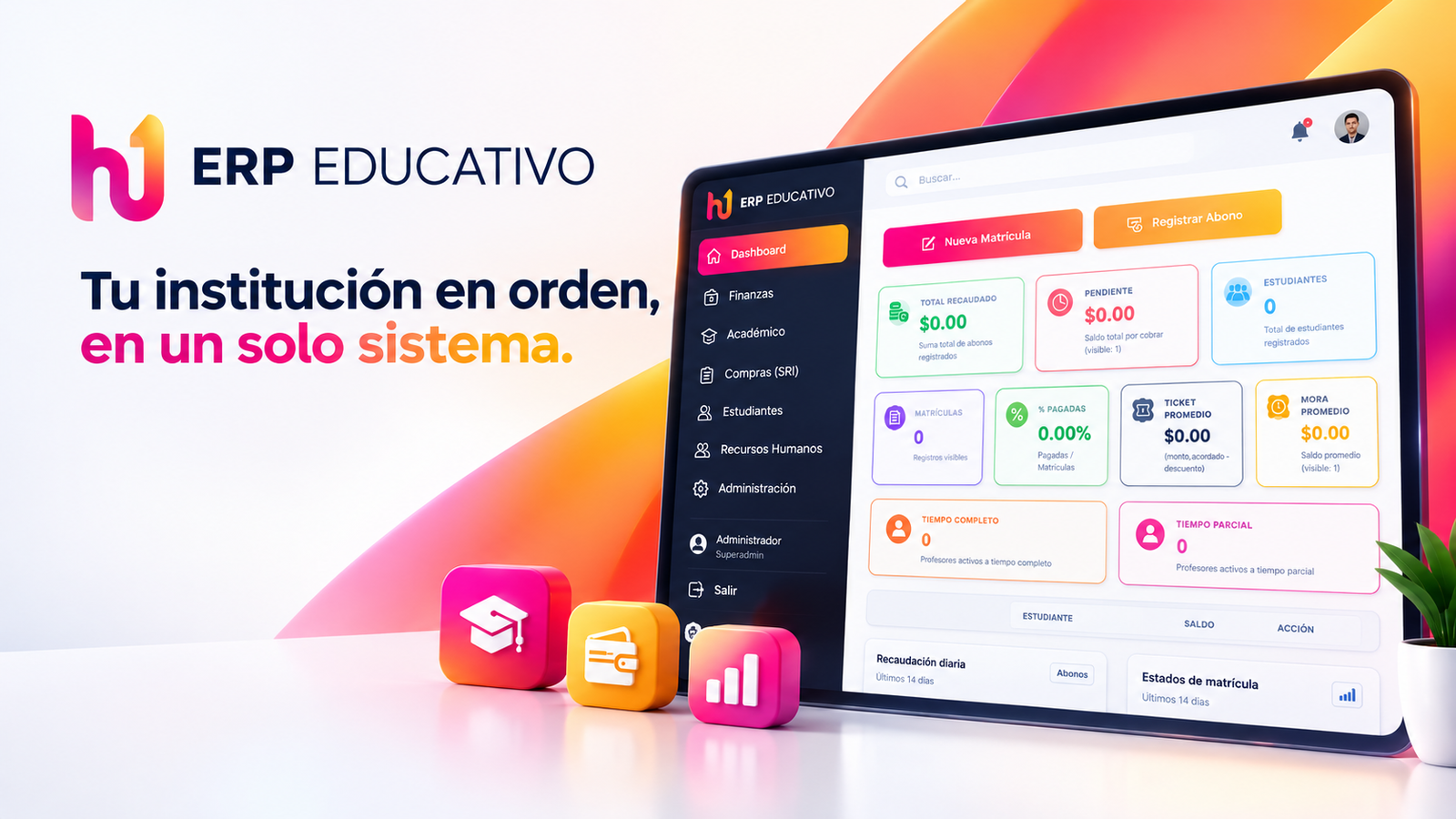 ERP a la medida: matrículas, finanzas y recursos humanos en un solo sistema.